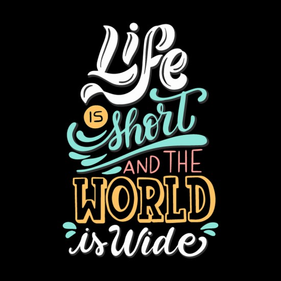 Life is Short & World is Wide Printed Graphic T-shirt